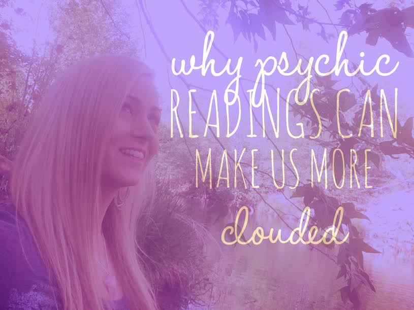 Why Psychic Readings Can Make Us More Clouded Instead of Clear