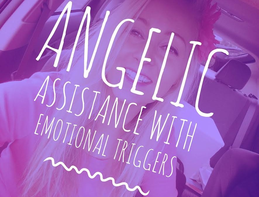 Angelic Assistance with Emotional Triggers
