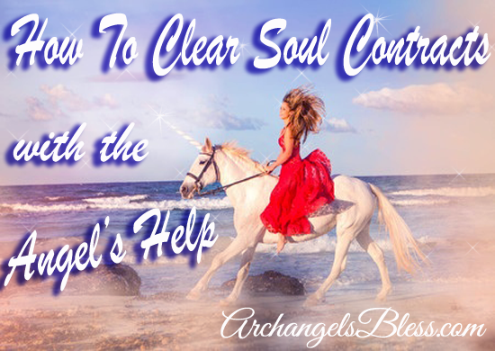 How To Clear Soul Contracts With The Angel’s Help