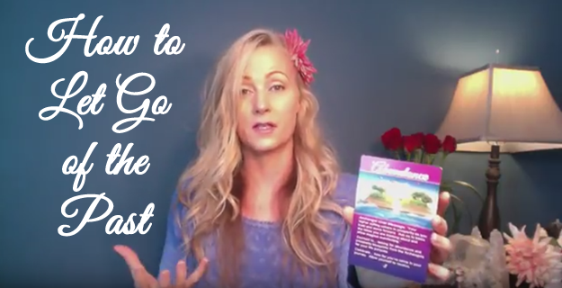 Focus On This When Letting Go Of The Past – FREE Angel Reading Of The Week (Video)