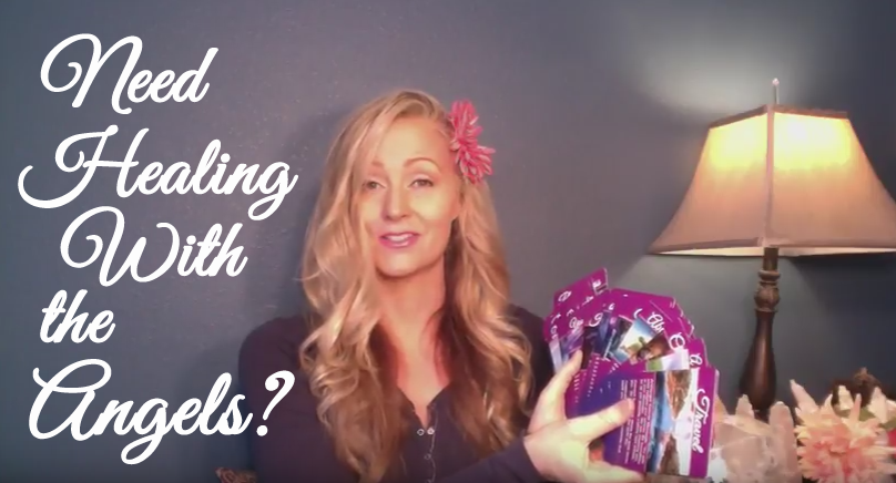 Want Healing With The Angels?  Try This One Thing.  (Weekly VIDEO Angel Card Reading)