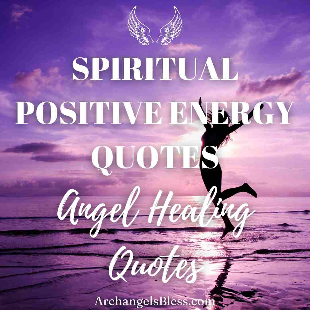 Angel Healing Quotes, Spiritual Quotes, Spiritual Quotes For Healing, Spiritual Quotes About Life, Spiritual Quotes About Love, Spiritual Quotes For Today, Spiritual Quotes About Growth, Spiritual Quotes About Joy, Positive Energy Quotes, Positive Energy Quotes For Healing, Positive Energy Quotes For Work, Positive Energy Quotes Instagram, Positive Energy Quotes Buddha