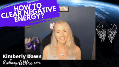 How To Clear Negative Energy? Channeled Messages [from Archangel Michael and the Seraphim Angels]