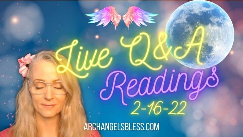 LIVE Q&A Channeling VIDEO – Yes or No Questions Answered FULL MOON READINGS 2/16/22