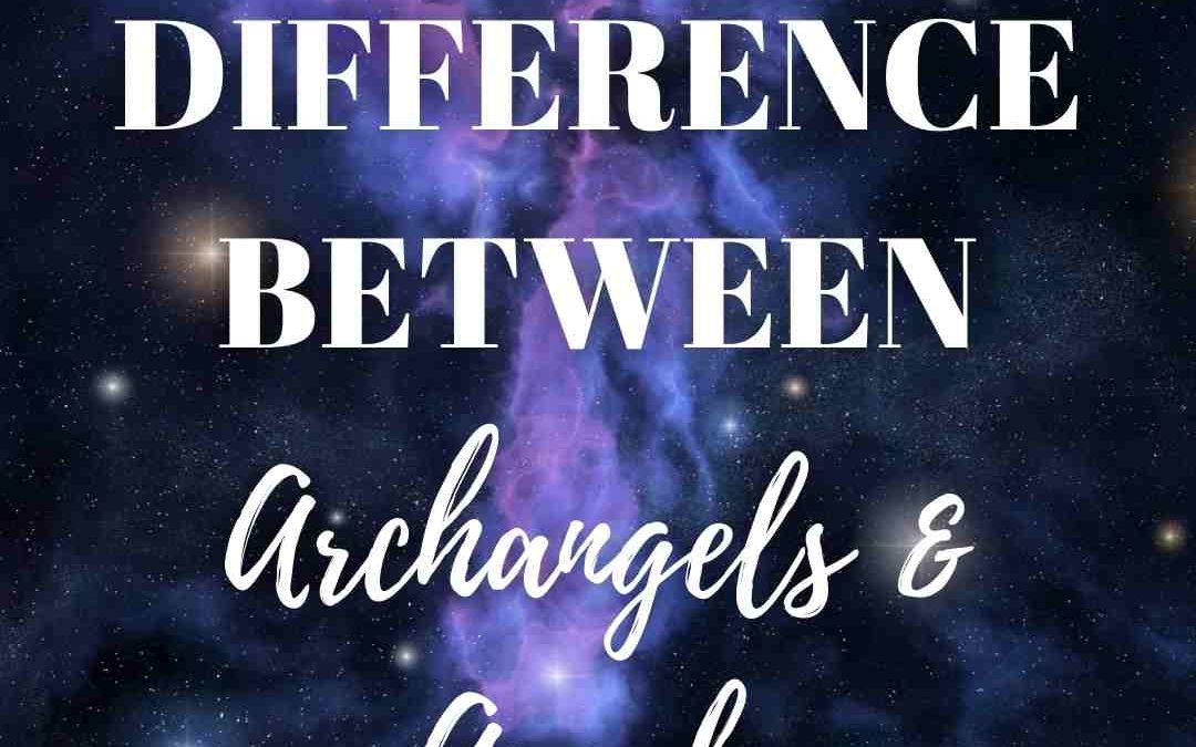 What’s The Difference Between Archangels and Angels?