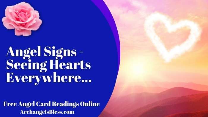 Angel Signs – Seeing Hearts Everywhere