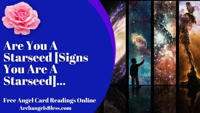 Are You A Starseed? [Signs You Are A Starseed]
