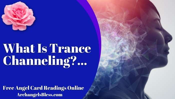 What Is Trance Channeling?