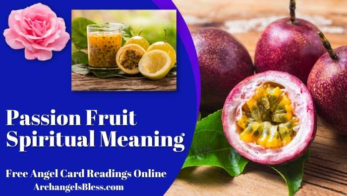 What Is The Spiritual Meaning Of Passion Fruit?