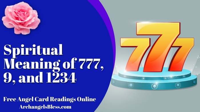 Spiritual Meaning of 777, 9, and 1234