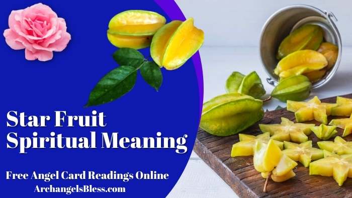 What Is The Spiritual Meaning Of Star Fruit?