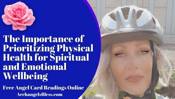 The Importance of Prioritizing Physical Health for Spiritual and Emotional Wellbeing