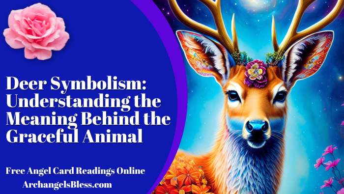 Deer Symbolism: Understanding the Meaning Behind the Graceful Animal