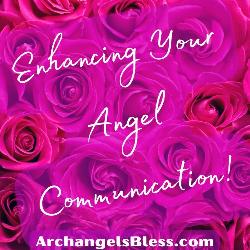 Enhancing Your Angel Communication